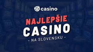 Kasino Slovenske Prehľad a Tipy na Hru